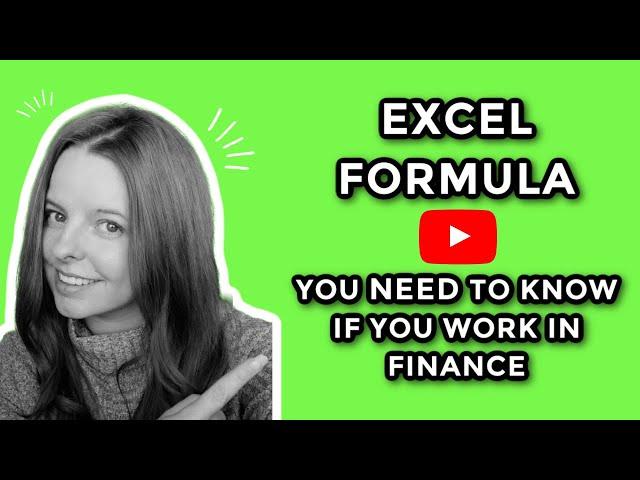 If you work in finance you NEED to know this Excel Formula