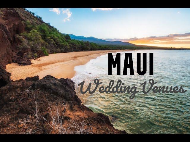 Top 10 Wedding Venues in Maui, Hawaii