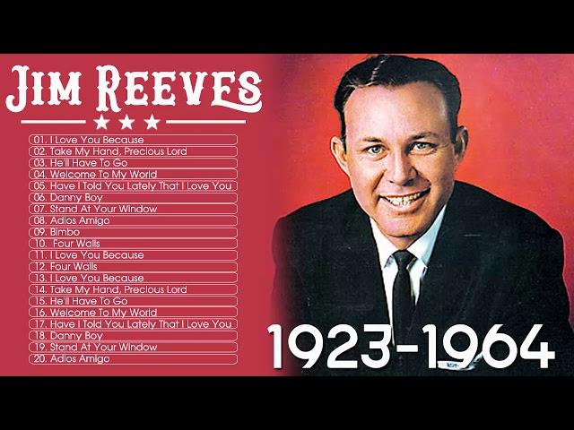 Jim Reeves Best Country Songs Of All Time - Jim Reeves Greatest Hits Full Album 2020