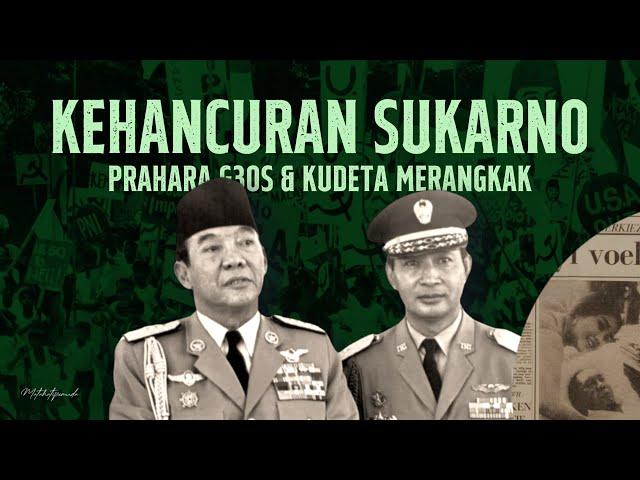 HANCURNYA KEKAISARAN SUKARNO | Prahara G30S & Kudeta Eps. 4