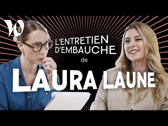 On fait passer un entretien d'embauche à Laura Laune