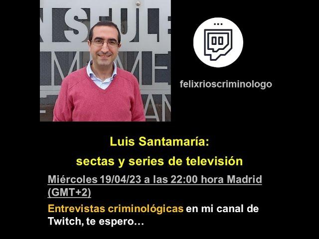 Sectas y series de televisión, con Luís Santamaría