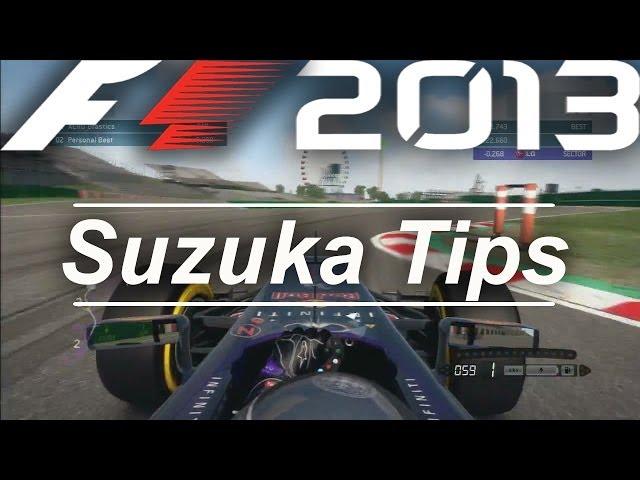 F1 2013 Tips | Improving lap Time - Suzuka