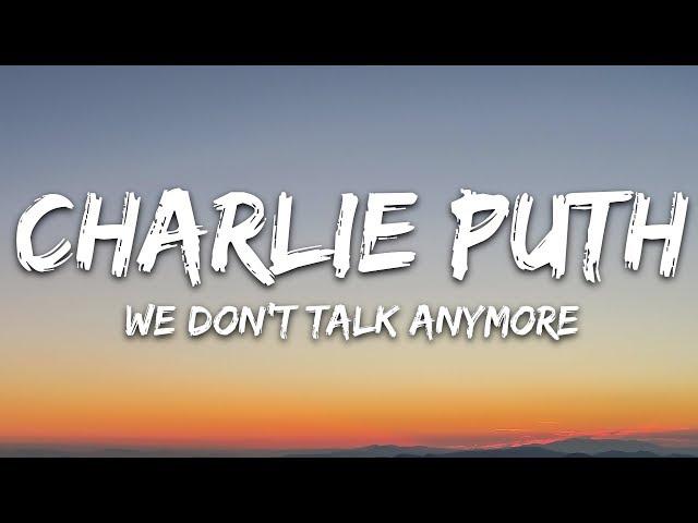 Charlie Puth - We Don't Talk Anymore (Lyrics) feat. Selena Gomez