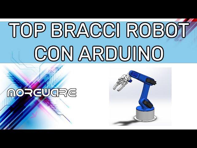 Top progetti di bracci robotici con Arduino | Top arm projects with arduino