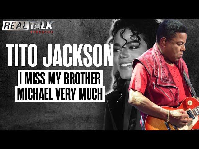 TITO JACKSON GETS EMOTIONAL talking about MICHAEL's PASSING