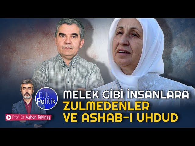 Melek gibi insanlara zulmedenler ve Ashâb-ı Uhdud | Prof. Dr. Ayhan TEKİNEŞ