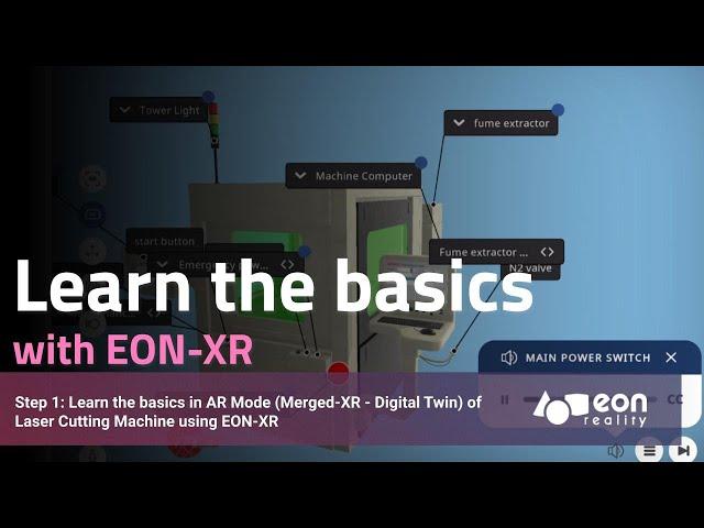 Step 1: Learn the basics in AR Mode (Merged-XR - Digital Twin) of Laser Cutting Machine using EON-XR