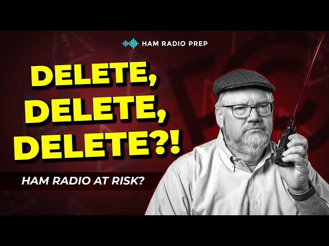 FCC’s “Delete, Delete, Delete” – Is Ham Radio at Risk?️