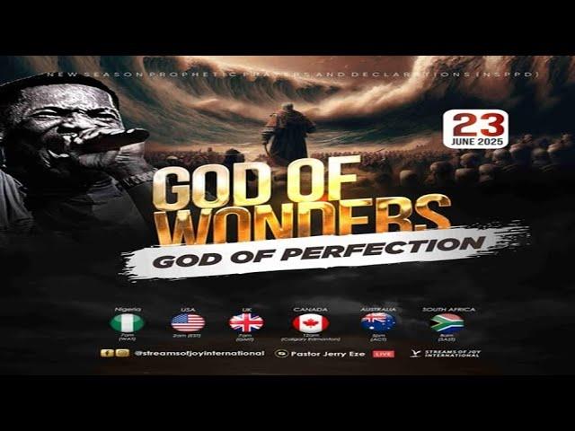 GOD OF WONDERS; GOD OF PERFECTION [DAY 1] || NSPPD || 23RD JUNE 2025