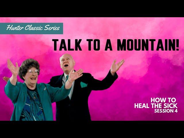 How to Heal the Sick Session 4 | Charles & Frances Hunter | Hunter Ministries