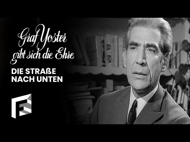 Die Straße nach unten | Graf Yoster gibt sich die Ehre - Staffel 1, Folge 12