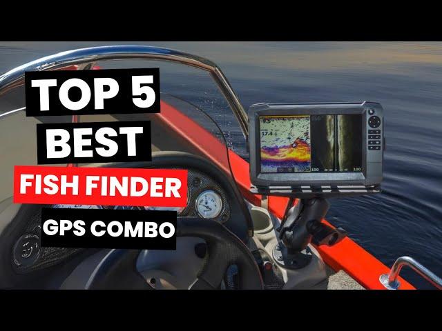 Top 5: Best Fish Finder GPS Combo (2024)