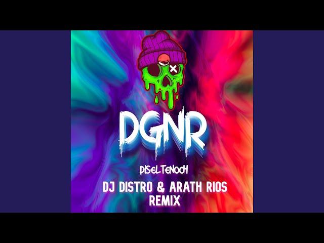 DGNR (feat. Arath Rios & Disel Tenoch) (Remix)