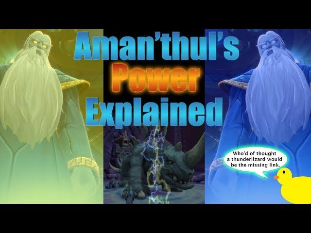 Aman'thul's Power Explained.