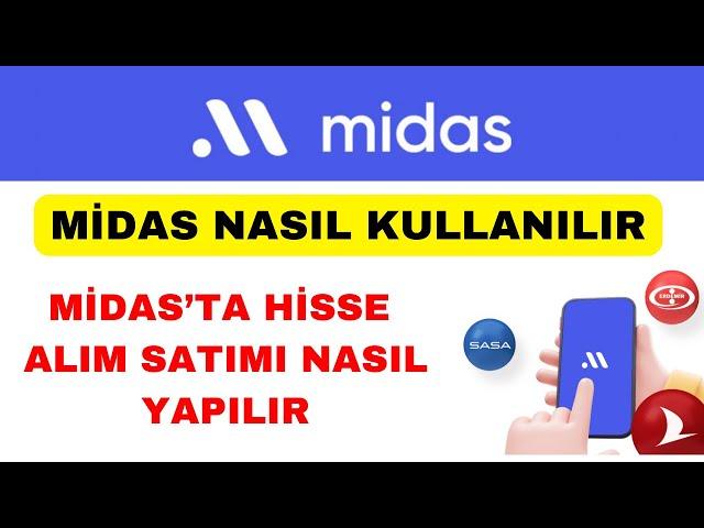 Midas Nasıl Kullanılır - Midas Hisse Alım Satımı Nasıl Yapılır