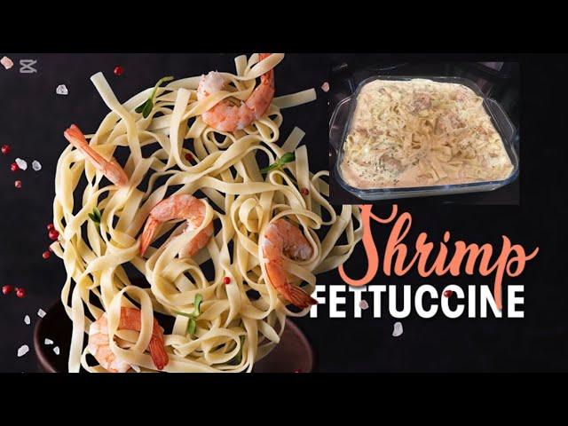 SHRIMP FETTUCCINE RECIPE| DELICIOUS AND VERY EASY TO MAKE