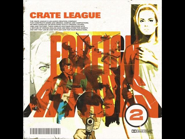 The Crate League - Foreign Affairs Vol. 2 (Sample Pack)
