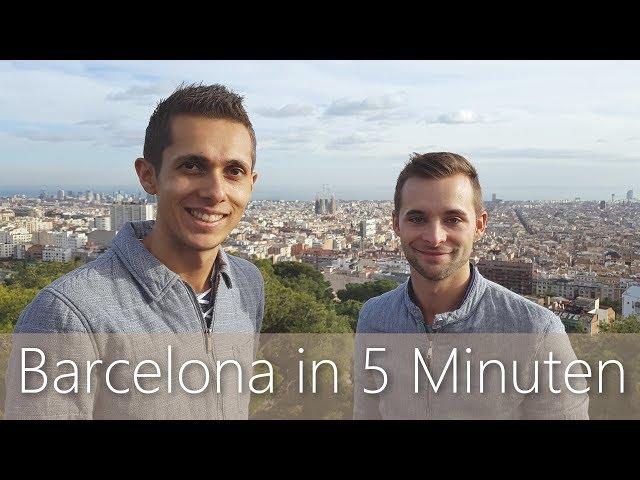 Barcelona in 5 Minuten | Reiseführer | Die besten Sehenswürdigkeiten