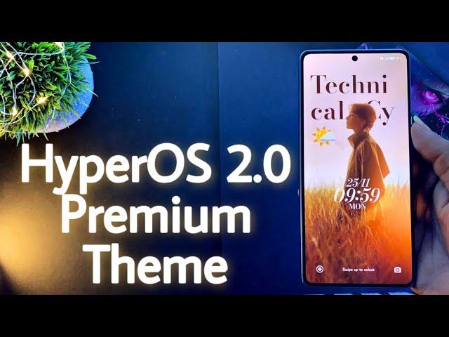 HyperOS 2.0 Premium Theme For Any Xiaomi,Poco,Redmi Devices | New System Ui | #hyperos2