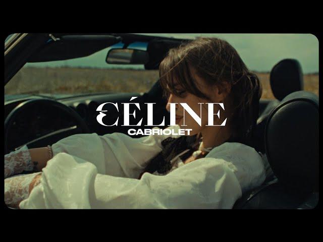 CÉLINE - Cabriolet (Official Video)