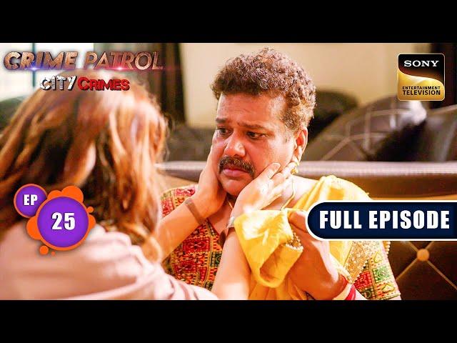 Rangmanch | Crime Patrol - City Crimes - Ep 25 | Full Episode | 5 Oct 2024