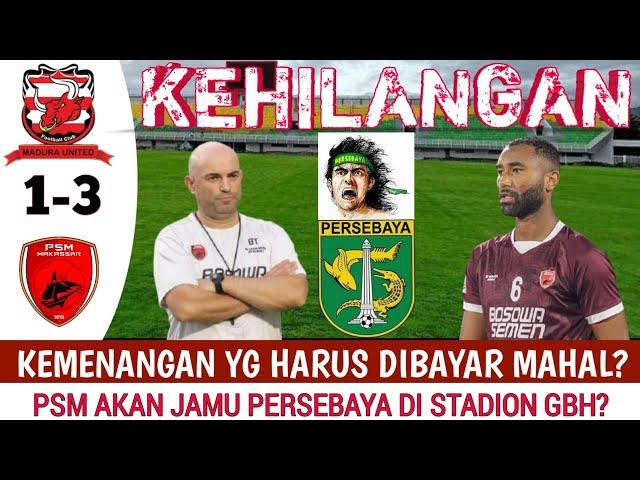 KEMENANGAN PSM MAKASSAR ATAS MADURA UTD DI LIGA1 PEKAN 25 HARUS DIBAYAR MAHAL! #psm #liga1