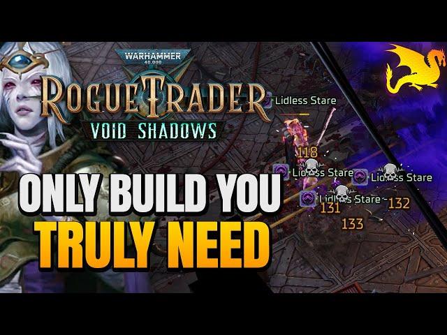 PEEPING CASSIA OP Build for Void Shadows - W40k ROGUE TRADER