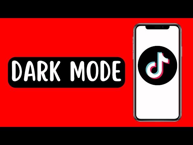 How To Turn On Dark Mode On Tik Tok