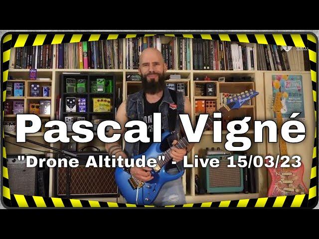 Pascal Vigné "Drone Altitude" - Concert en Direct de La Chaîne Guitare