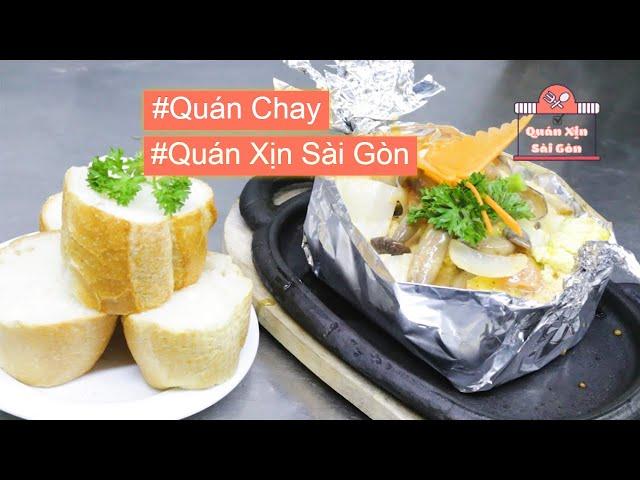 QUÁN ĂN CHAY | AN DUYÊN | QUÁN XỊN SÀI GÒN