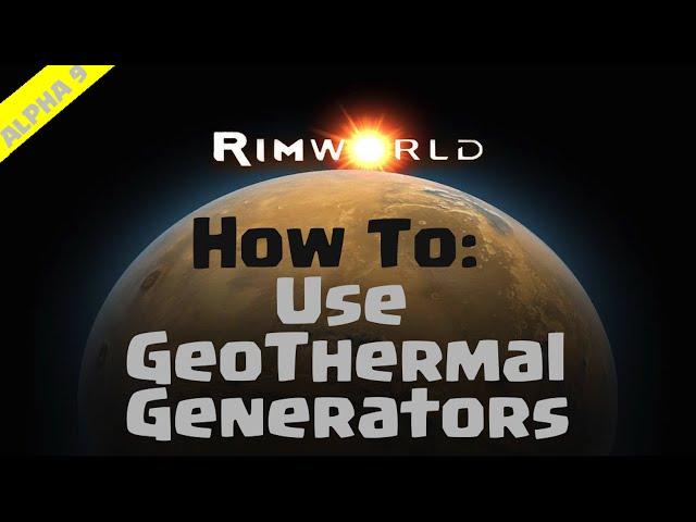 RimWorld Beginner's Guide | How To Use Geothermal Generators