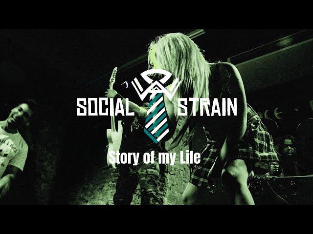 Social Strain - Story of my Life (OFFICIAL MUSIC VIDEO)