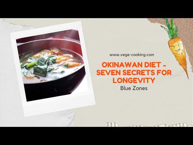 Okinawan Diet and Seven Secrets for Longevity