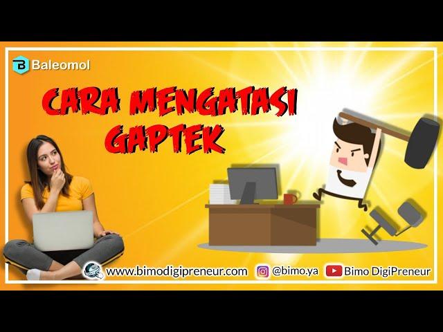 Cara Mengatasi Gaptek (Gagap Teknologi)