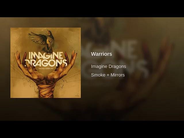 Imagine Dragons - Warriors