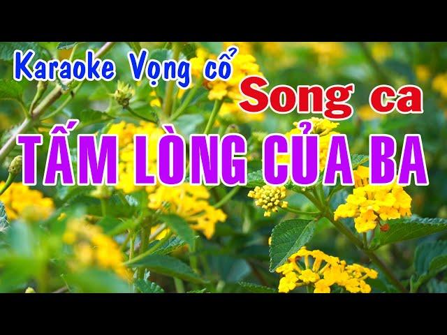 Karaoke vọng cổ TẤM LÒNG CỦA BA - SONG CA [T/g Thầy Thanh Vân]