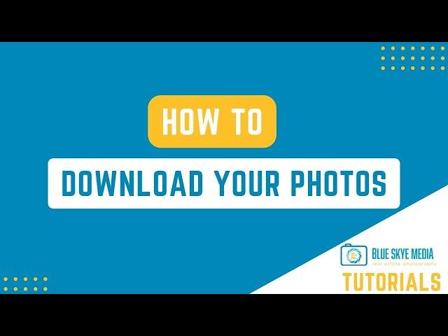 How to Download Your Photos | Blue Skye Media Tutorials