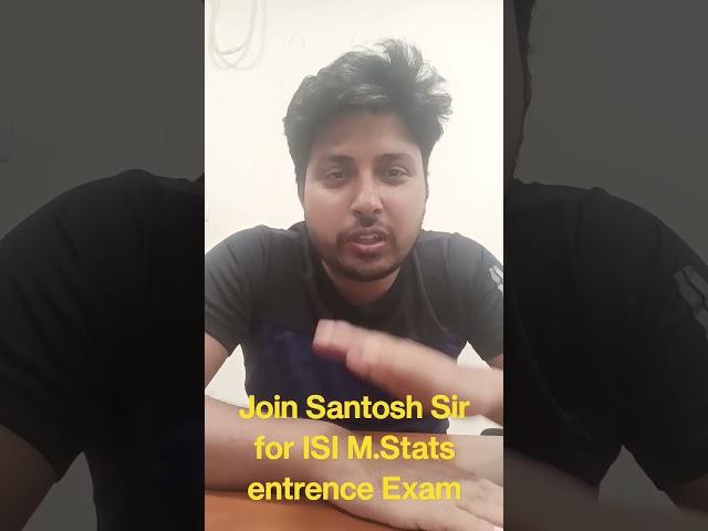 Join Santosh Sir for ISI M.Stats Preparation Call/WhatsApp: 8810409392