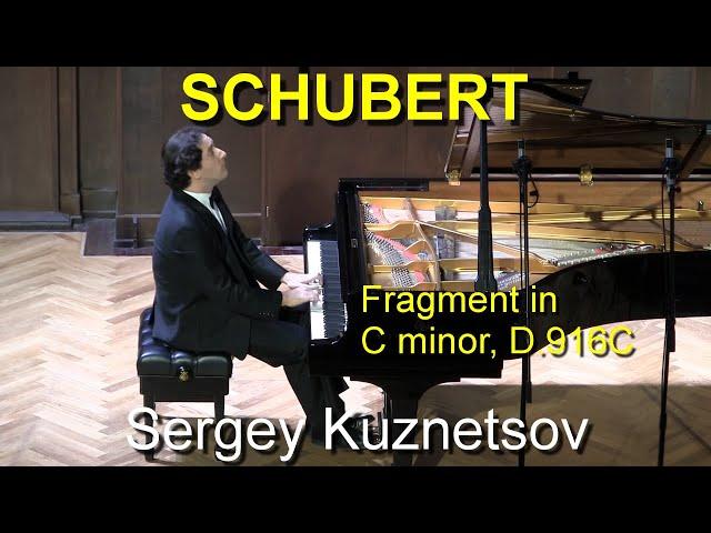 Schubert: Fragment in C minor D.916C — Sergey Kuznetsov