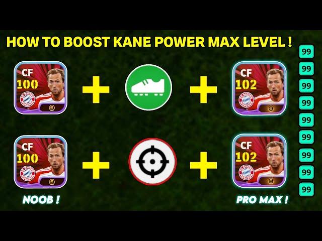 HOW TO BOOST FREE KANE POWER MAX LEVEL || EFOOTBALL 2024 MOBILE