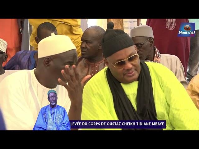 Levée du Corps Oustaz Cheikh Tidiane MBAYE - La Prières et la Cérémonie Funéraire