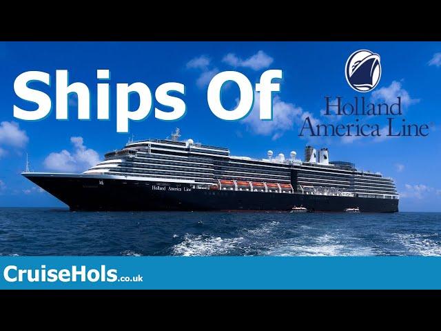 Ships of the Holland America Line | CruiseHols Guide to the HAL Cruise Line Fleet of Ships