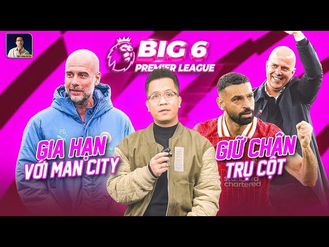 BIG 6 PREMIER LEAGUE: MAN CITY GIA HẠN VỚI PEP GUARDIOLA, SLOT ƯU TIÊN GIỮ CHÂN SALAH