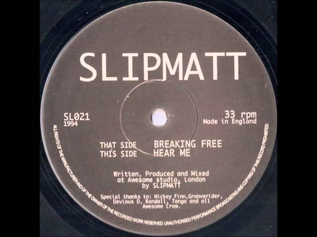 Slipmatt - Breaking Free  Awesome Records SL021