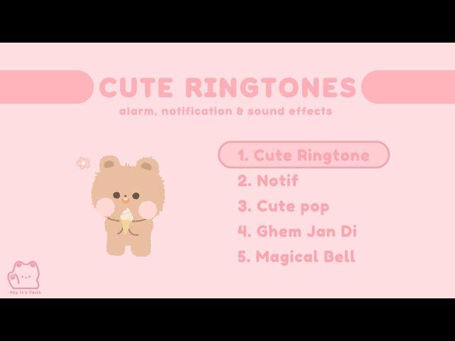 CUTE RINGTONES, ALARM & NOTIFICATION SOUNDS (free) with download link Part - 2