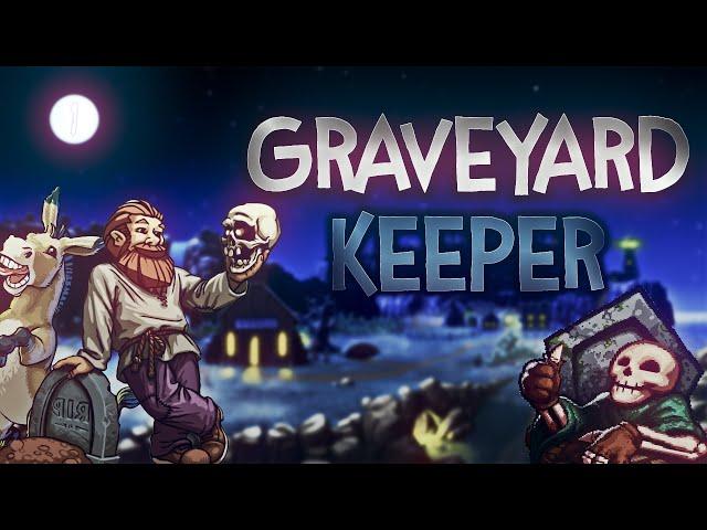 Прохождение Graveyard Keeper - 1.Новый хранитель кладбища и знакомство с местными (´｡• ᵕ •｡)