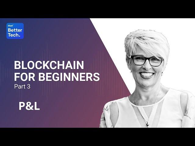 What is Blockchain technology: A complete guide | BetterTech podcast