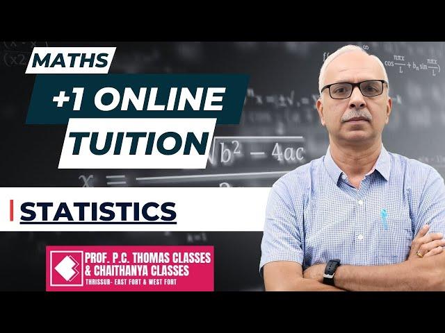 PLUS ONE ONLINE REGULAR TUITION MATHS - STATISTICS SESSION 3