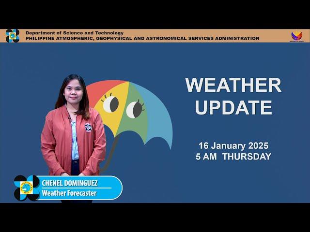 Public Weather Forecast issued at 4AM | January 16, 2025 - Thursday